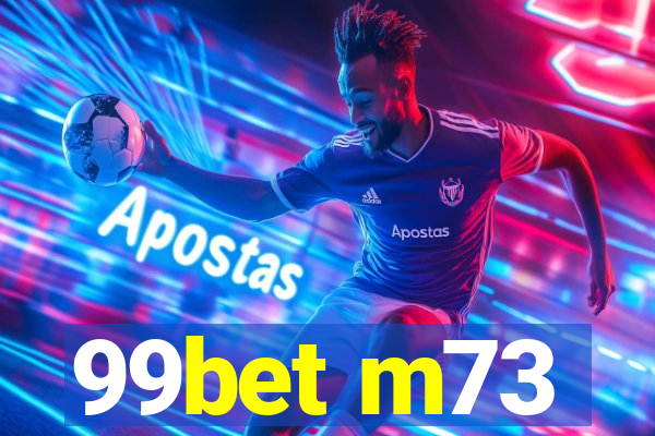 99bet m73